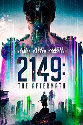 2149: Последствия войны (2021) Фильм скачать торрент