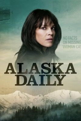 Аляска Дэйли (2022) Сериал скачать торрент