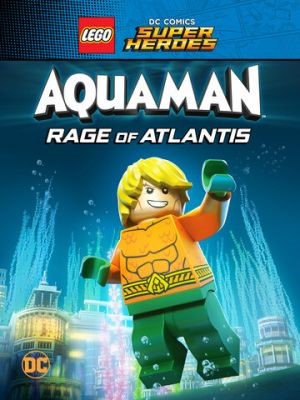 LEGO Супергерои DC: Аквамен. Ярость Атлантиды (2018) Мультфильм скачать торрент