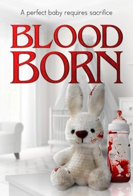Ребенок рожденный в крови (2021) Фильм скачать торрент
